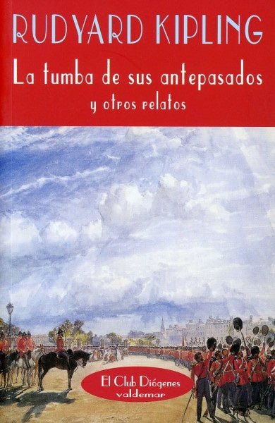 La tumba de sus antepasados | RUDYARD KIPLING