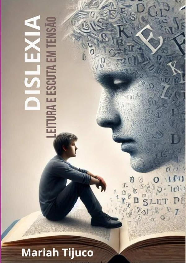 Dislexia | Mariah Tijuco