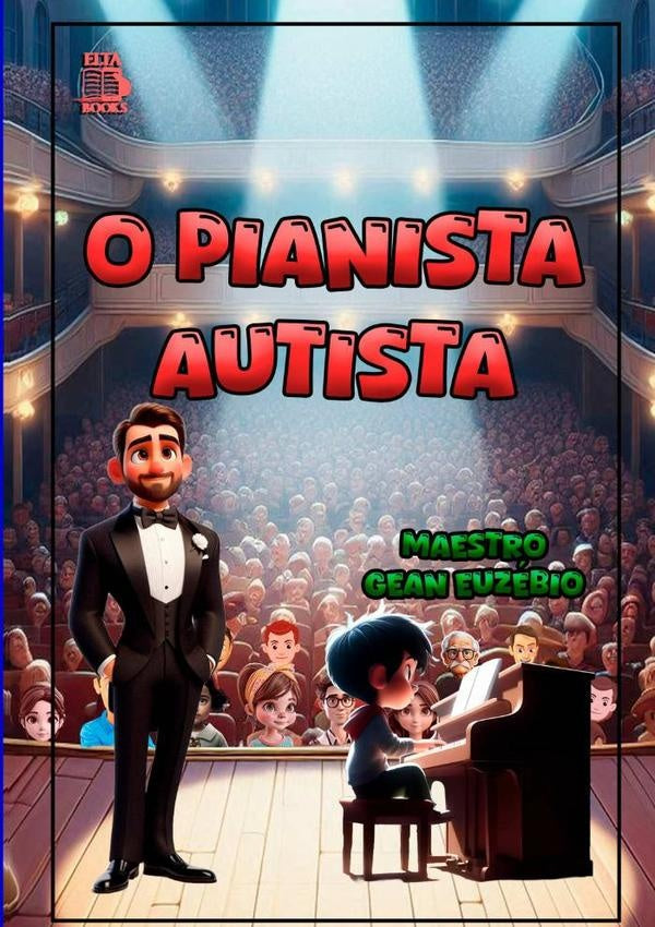 O Pianista Autista | Gean Euzebio