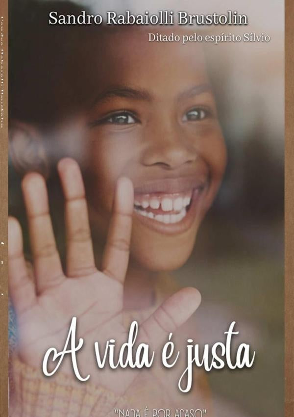 A Vida e Justa | SandroRabaiolli Brustolin