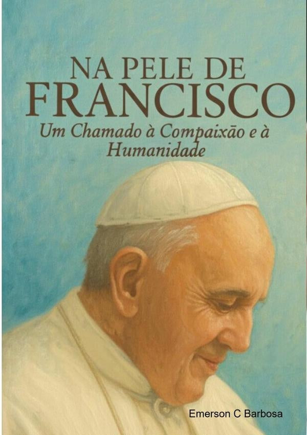 Na Pele De Francisco | EmersonC Barbosa