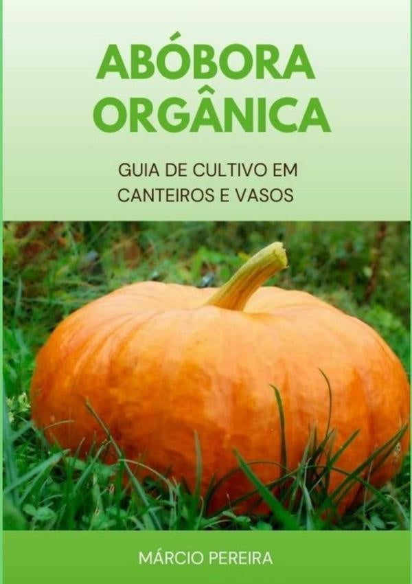 Abobora Org?nica | Marcio Pereira