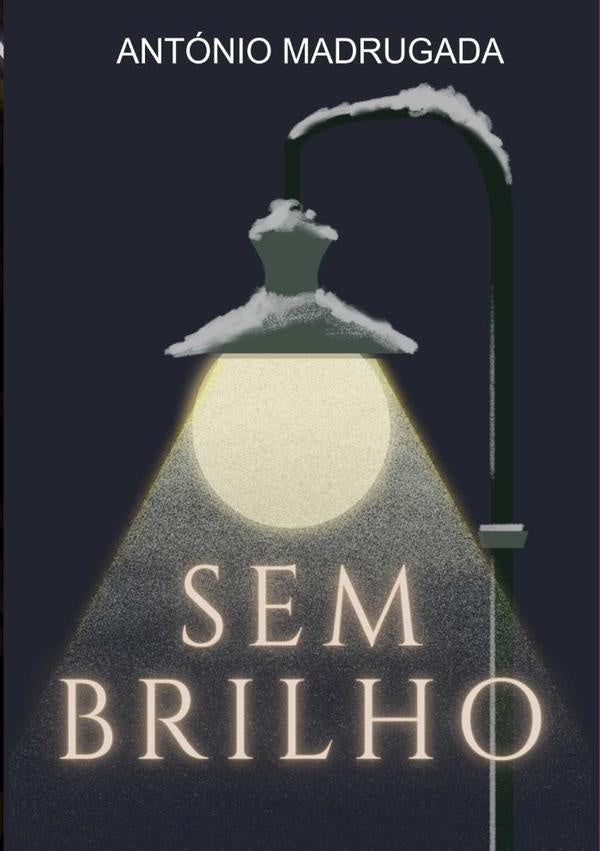 Sem Brilho | Antonio Madrugada