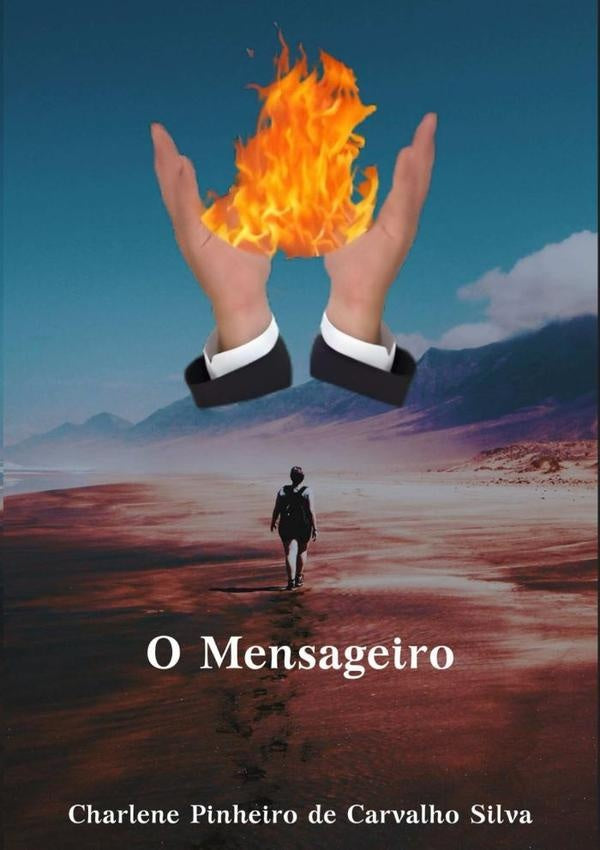 O Mensageiro | CharlenePinheiroDeCarvalho Silva