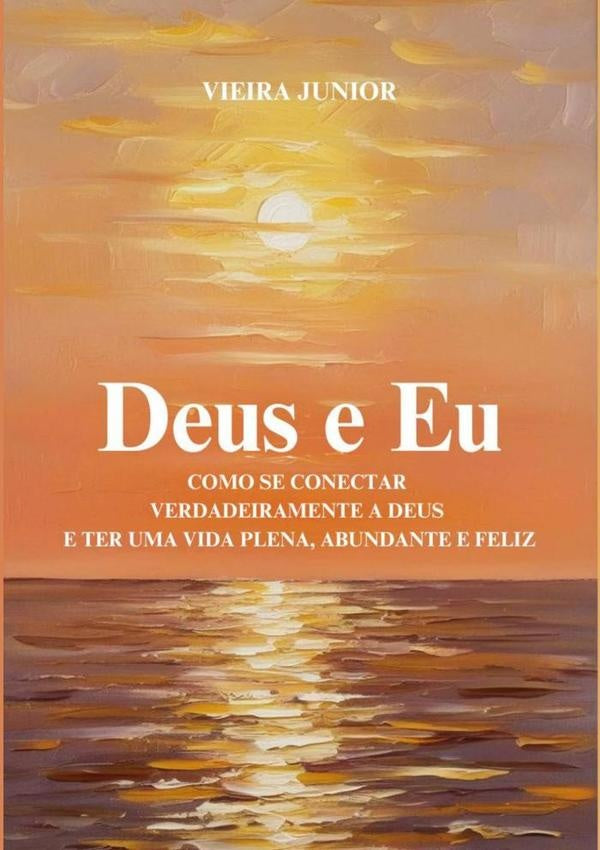 Deus E Eu | Vieira Junior