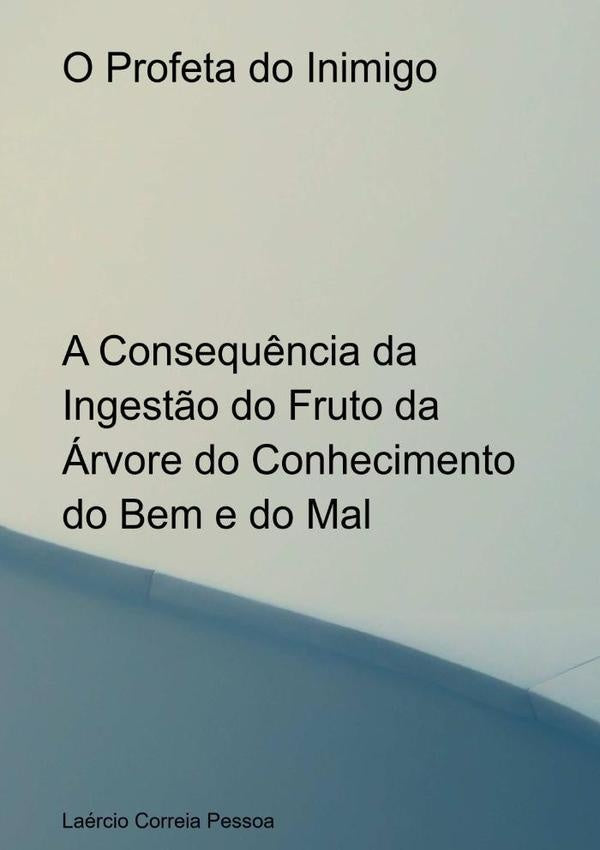 O Profeta Do Inimigo | LaercioCorreia Pessoa