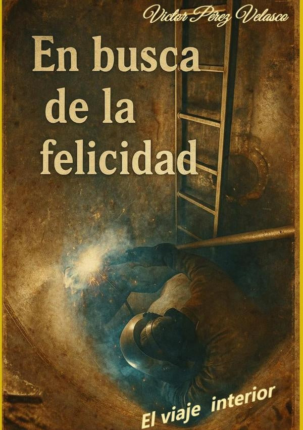 En Busca De La Felicidad | VictorPerez Velasco