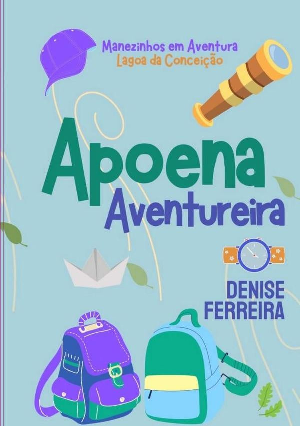 Apoena Aventureira | Denise Ferreira da Silva