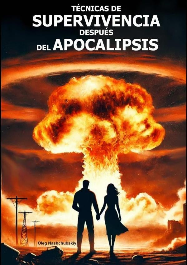 Tecnicas De Supervivencia Despues Del Apocalipsis. | Oleg Nashchubskiy