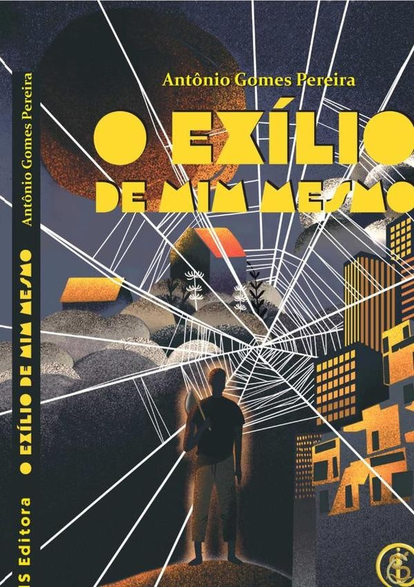 O Exilio De Mim Mesmo | Ant?nioGomes Pereira