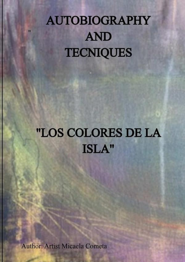 Los Colores De La Isla Pintura Y Materia | MicaelaCometa Xerra
