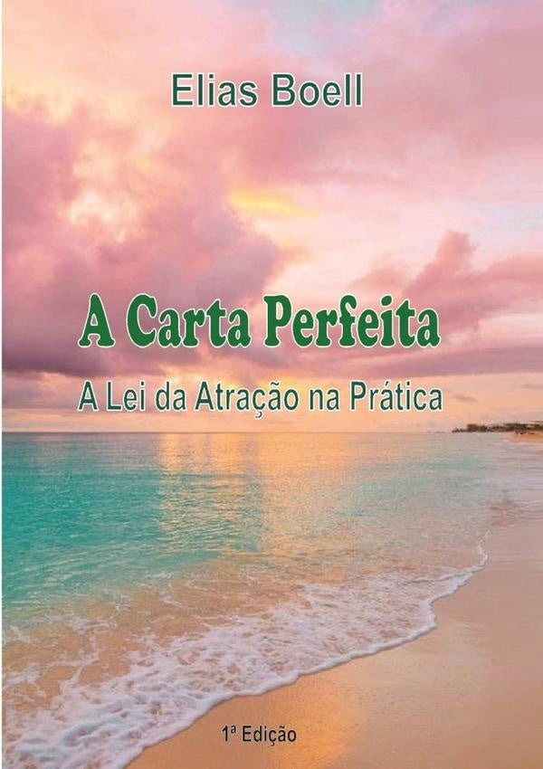 A Carta Perfeita | EliasBoell Junior