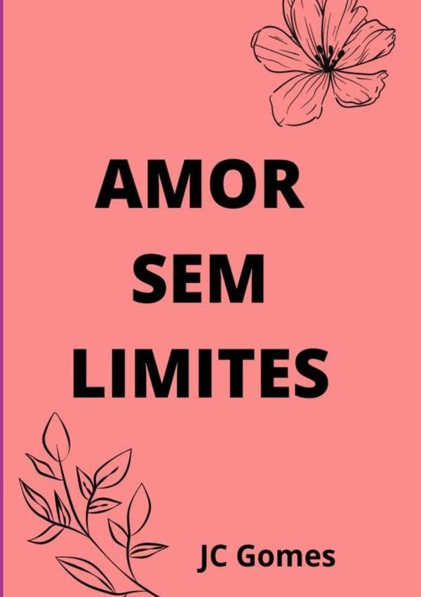 Amor Sem Limites | Jc Gomes
