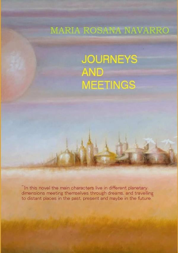 Journeys And Meetings | MariaRosana Navarro