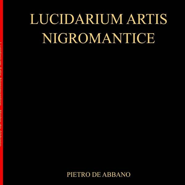 Lucidarium Artis Nigromantice | PietroDe Abbano