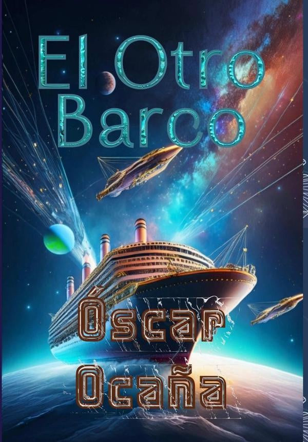 El Otro Barco | oscarOca?a Parron