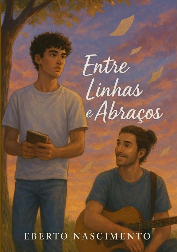 Entre Linhas E Abra?os. | Eberto Nascimento