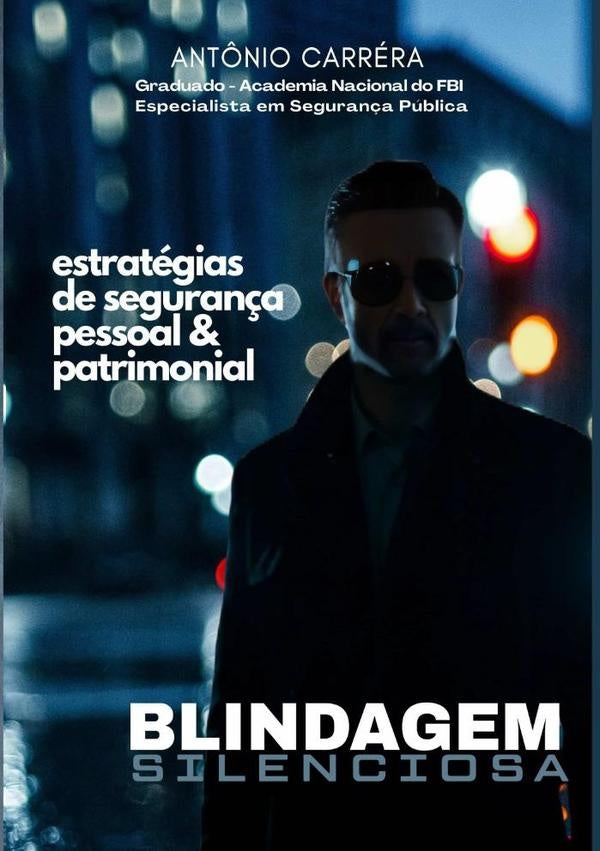 Blindagem Silenciosa | Ant?nioSergioCarreraDeAlbuquerque Melo