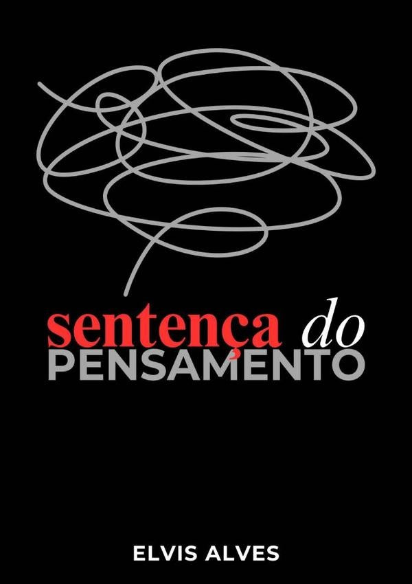 Senten?a Do Pensamento | Elvis Alves
