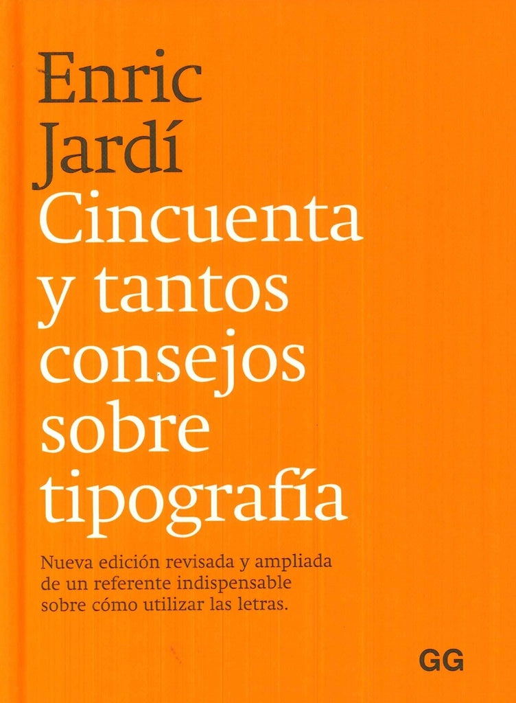 CINCUENTA Y TANTOS CONSEJOS SOBRE TIPOGRAFIA | ENRIC JARDI