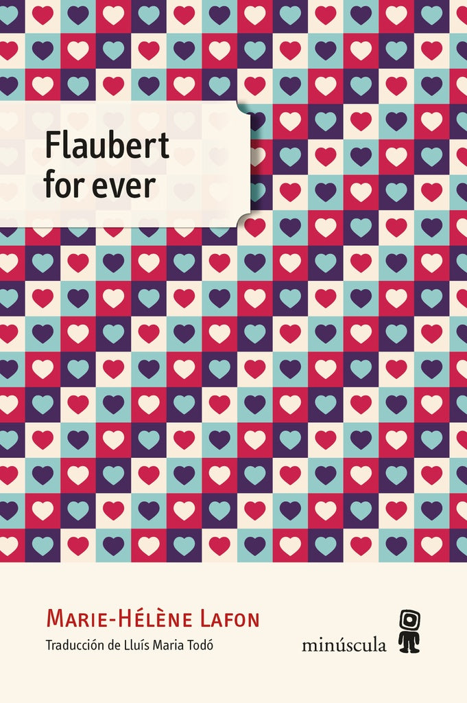 Flaubert for ever | MARIE-HELEN LAFON