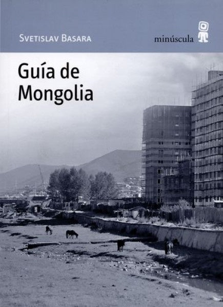 Guía de Mongolia | SVETISLAV BASARA