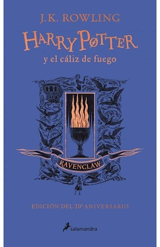 Harry Potter y el cáliz de fuego (edición Ravenclaw del 20º aniversario) (Harry Potter 4) | J. K. Rowling