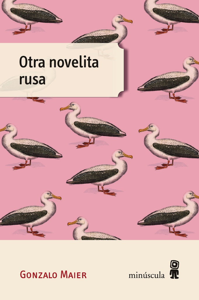 Otra novelita rusa | GONZALO MAIER