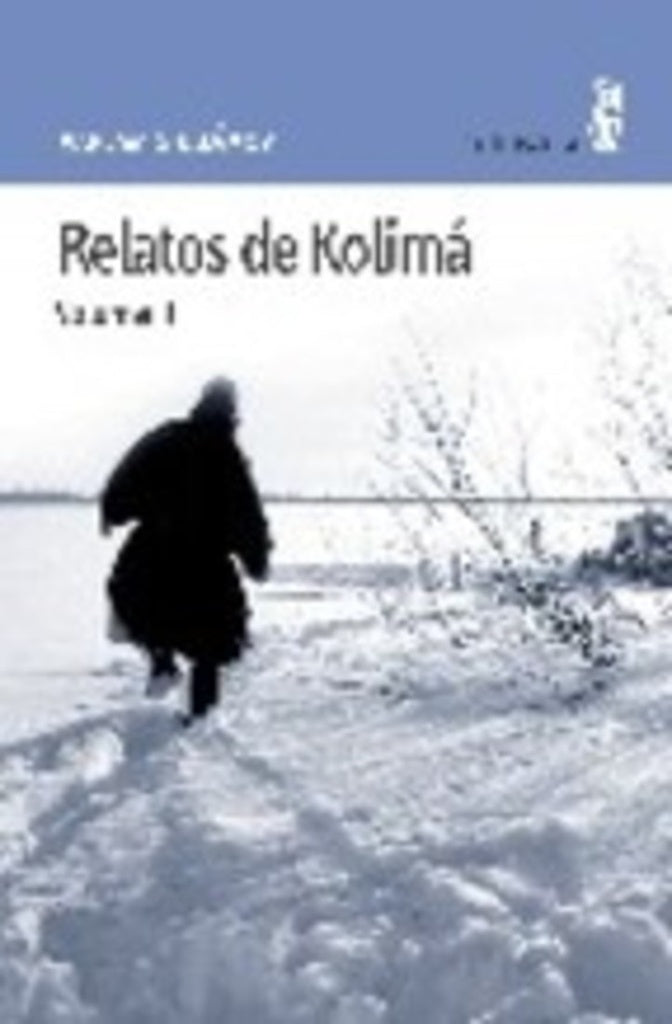 Relatos de Kolimá | VARLAM SHALÁMOV