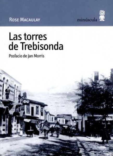 Las torres de Trebisonda | ROSE MACAULAY