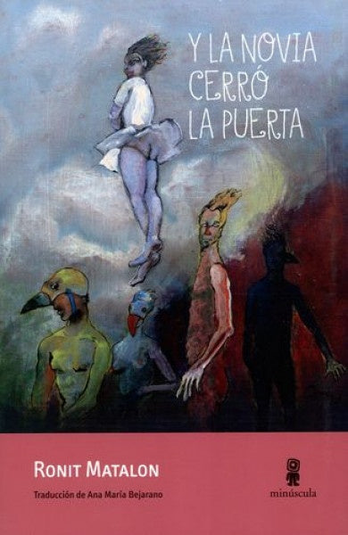 Y la novia cerró la puerta | RONIT MATALÓN