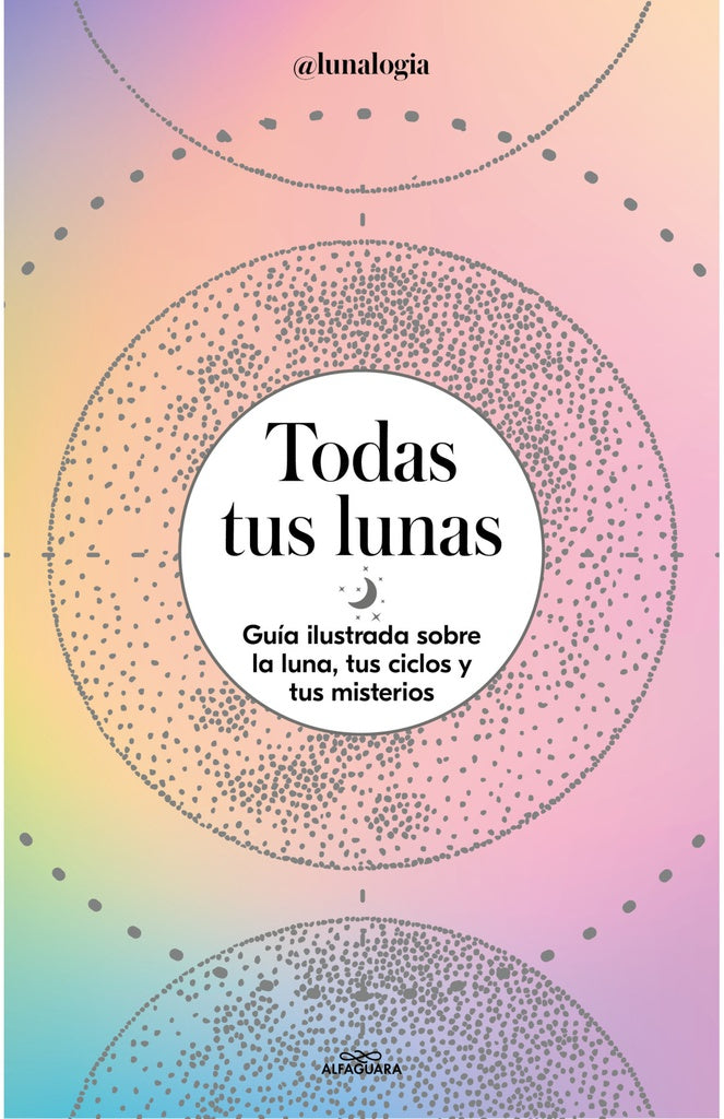 Todas tus lunas | ERICA NOEMI FACEN