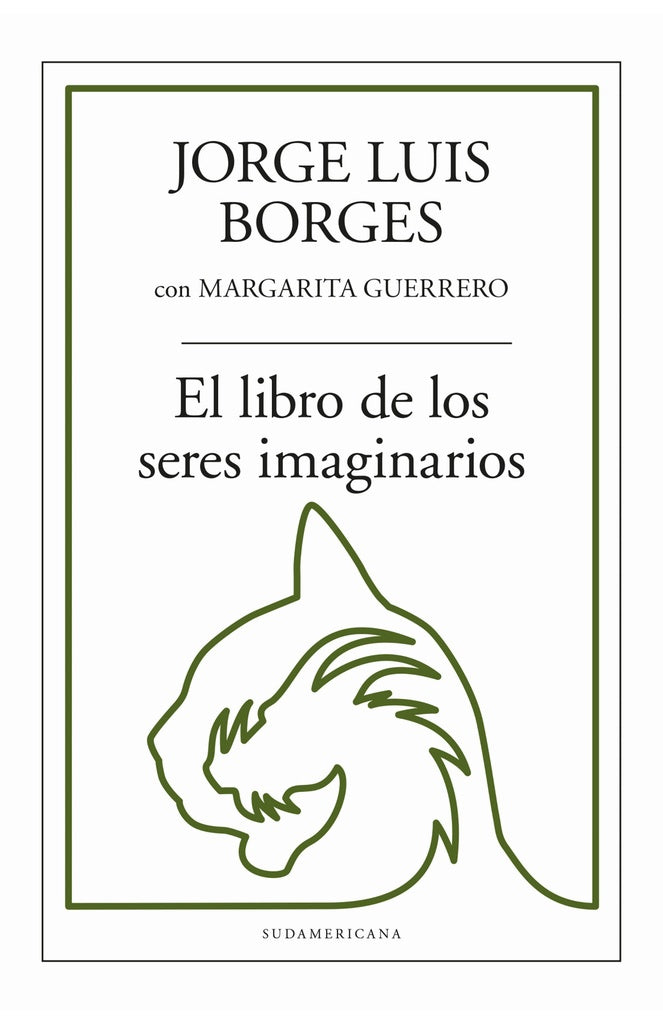 El libro de los seres imaginarios | JORGE LUIS BORGES