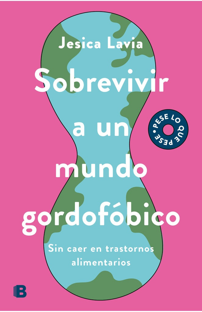 Sobrevivir a un mundo gordofóbico | JESICA LAVIA