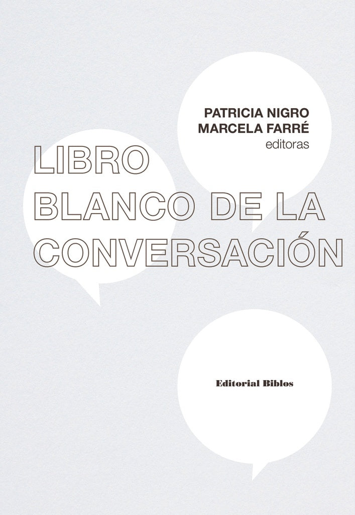 El libro blanco de la conversación | Patricia - Farré Marcela Nigro