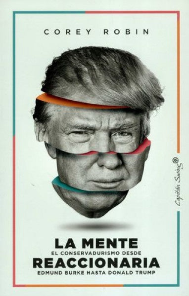 MENTE REACCIONARIA, LA | COREY ROBIN