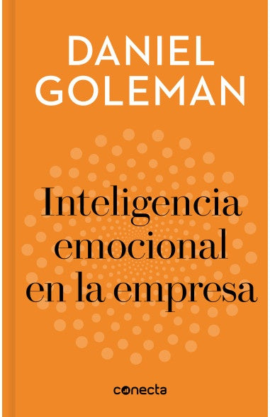 Inteligencia emocional en la empresa | DANIEL GOLEMAN