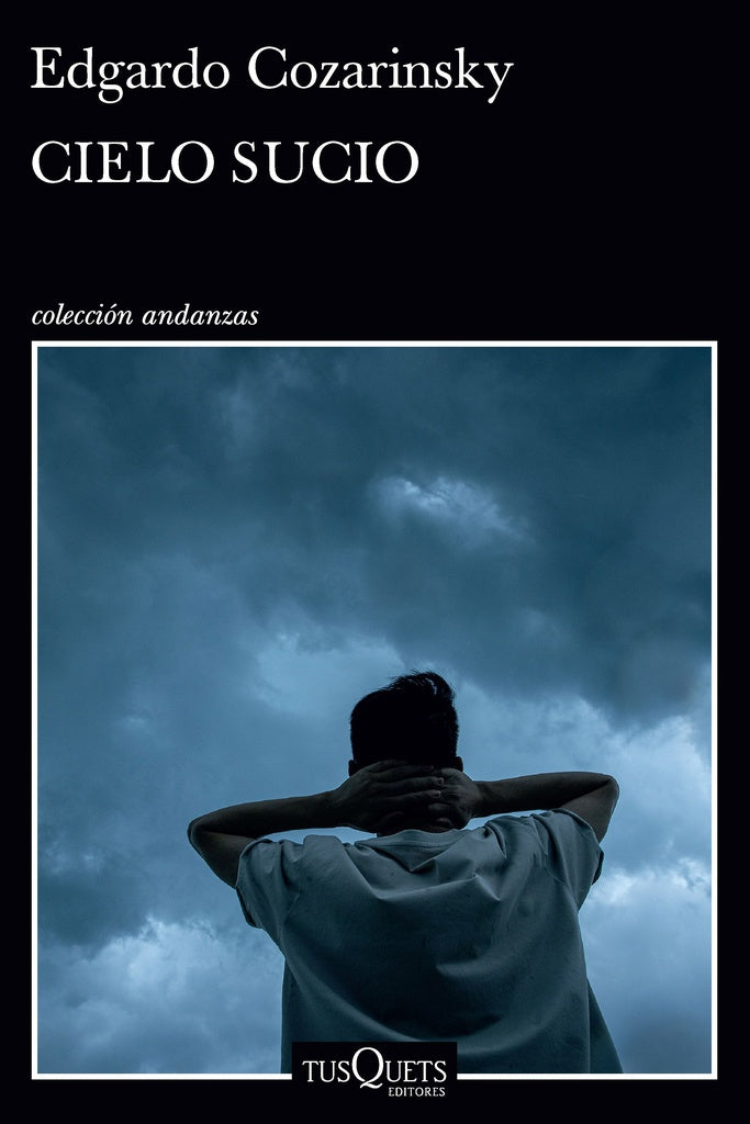 Cielo sucio | Edgardo Cozarinsky