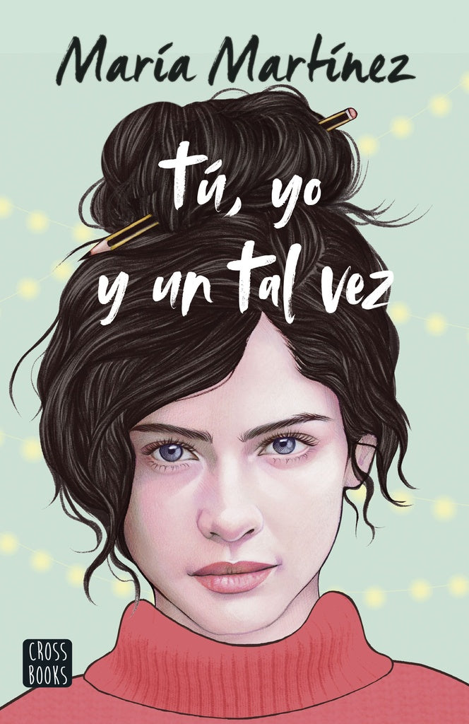 Tu, yo y un tal vez | MARIA DEL CARMEN MARTINEZ ASUAGA