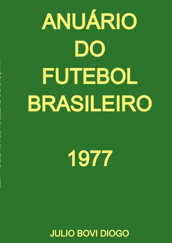 Anuario Do Futebol Brasileiro - 1977 | JulioBovi Diogo
