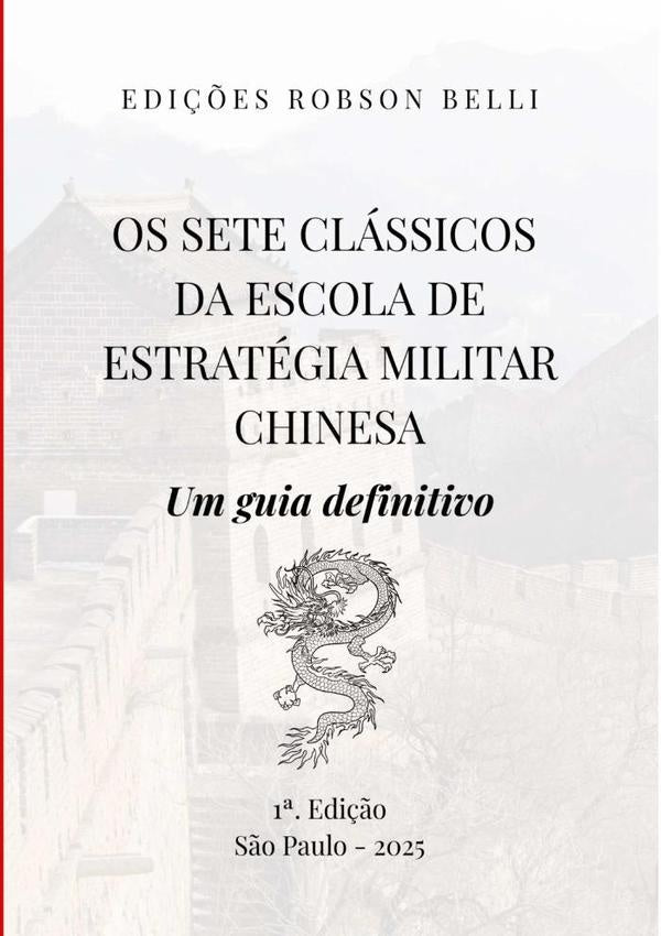 Os Sete Classicos Da Escola De Estrategia Militar Chinesa | SunRobson Belli
