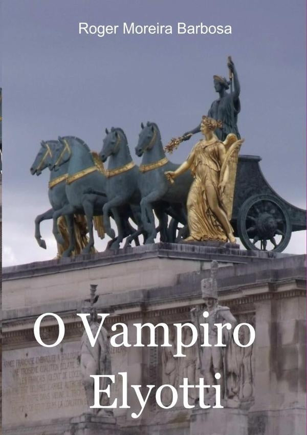O Vampiro Elyotti | RogerMoreira Barbosa