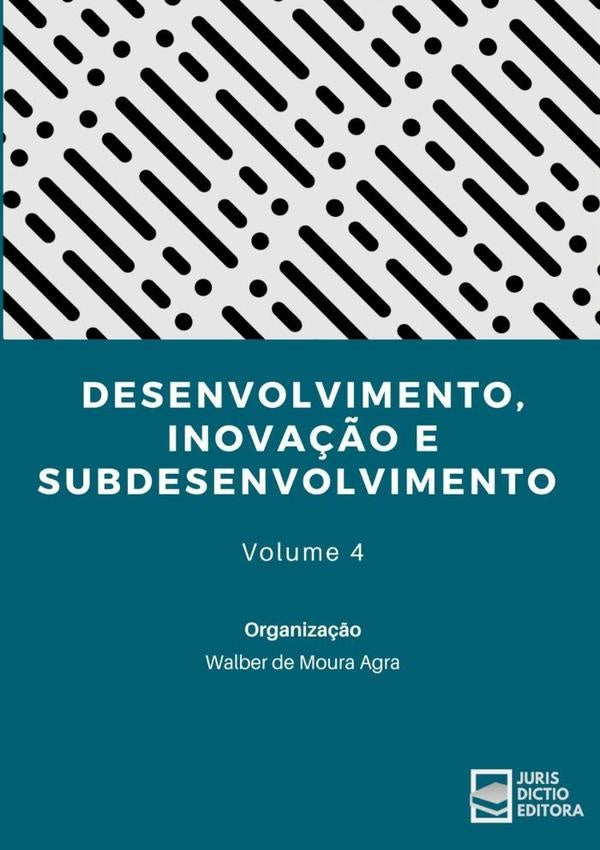 Desenvolvimento, Inova??o E Subdesenvolvimento | WalberDeMoura Agra