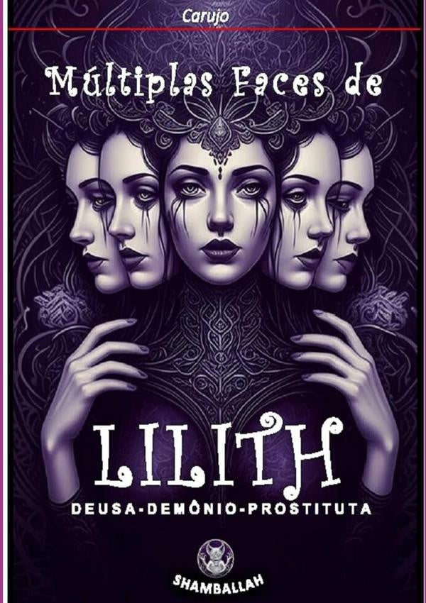Multiplas Faces De Lilith | CarlosAraujo Carujo