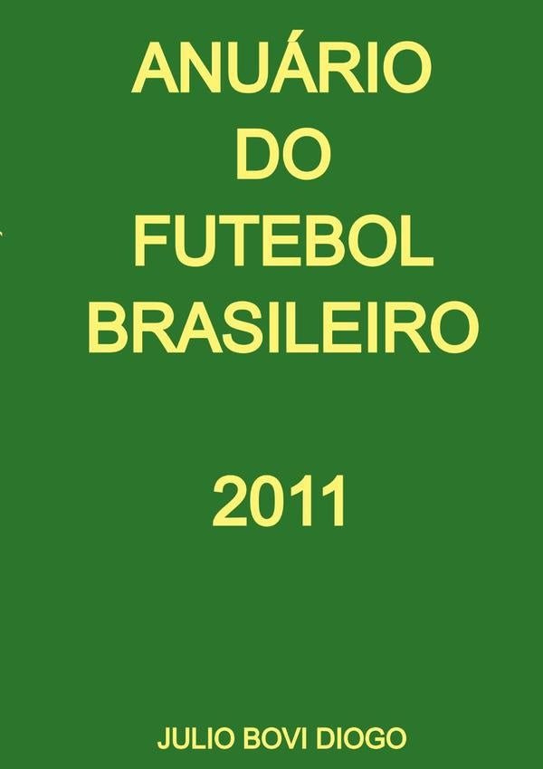 Anuario Do Futebol Brasileiro - 2011 | JulioBovi Diogo