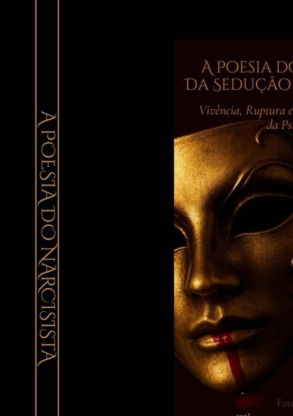 A Poesia Do Narcisista: Da Sedu??o A Destrui??o | Thatiana Valesca