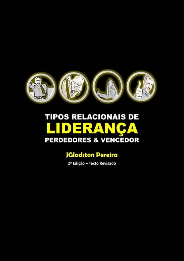 Tipos Relacionais De Lideran?a | Jgladston Pereira