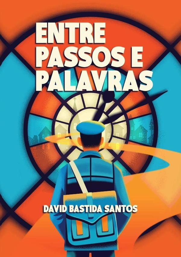 Entre Passos E Palavras | DavidBastida Santos