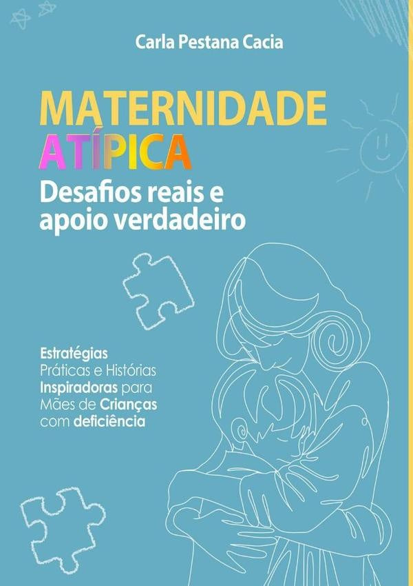 Maternidade Atipica | CarlaTerezinhaPardalPestana Cacia