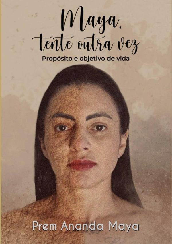 Maya, Tente Outra Vez | PremAnanda Maya